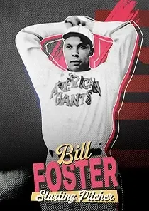 Bill Foster, 85 The Negro Leagues - MLB the Show 24