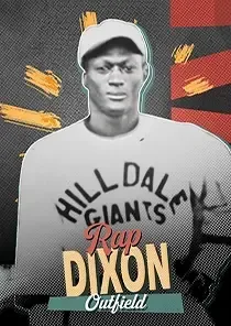 Rap Dixon, 85 The Negro Leagues - MLB the Show 24